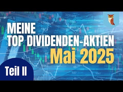 Top Dividenden-Aktien Mai 2025 (Teil 2)